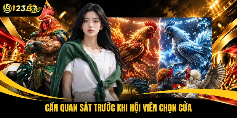 Cần quan sát trước khi hội viên chọn cửa