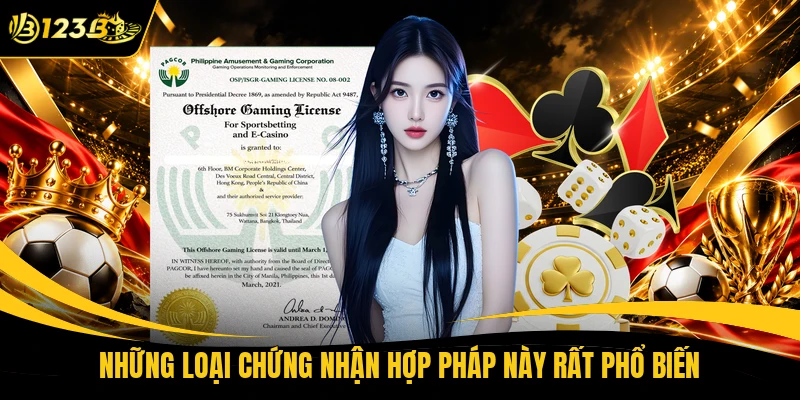 Những loại chứng nhận hợp pháp này rất phổ biến